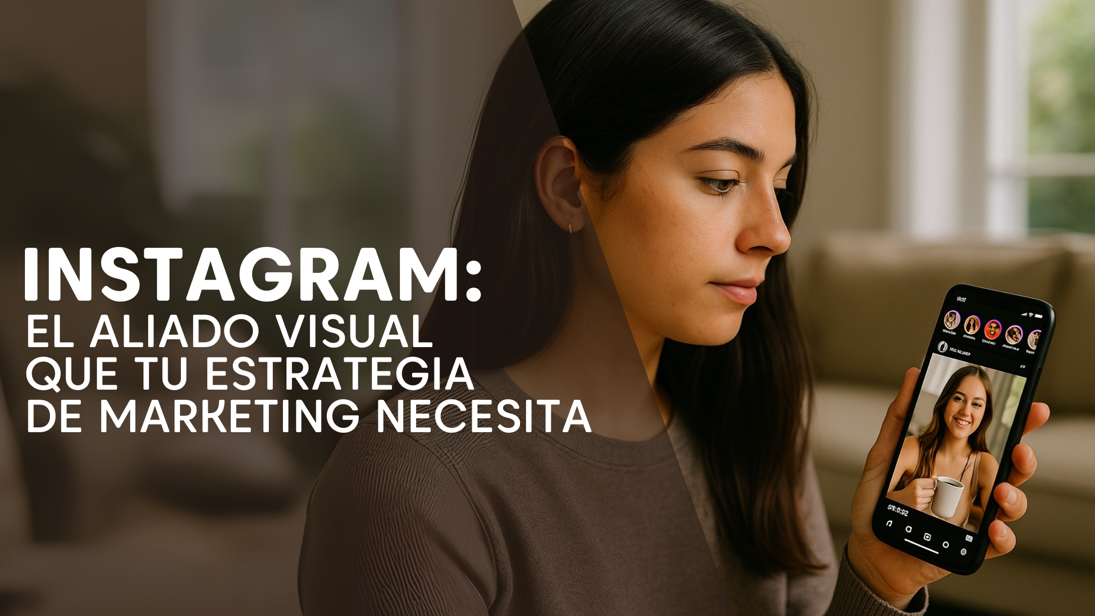 Instagram: el aliado visual que tu estrategia de marketing necesita